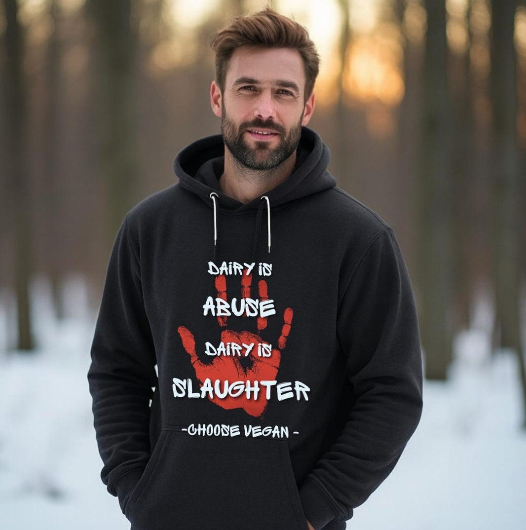 Dairy is Abuse, Dairy is Slaughter, Choose Sustainable - Hoodie (Male) — Earthbased