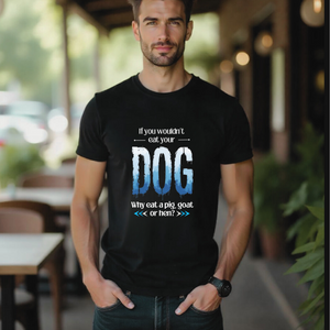 If you wouldn’t eat your dog… — Earthbased