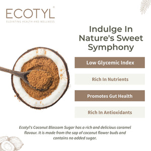 Ecotyl Coconut Sugar benefits: low glycemic index, rich in nutrients, promotes gut health, rich in antioxidants