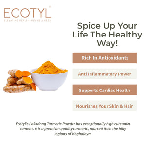 Ecotyl Lakadong Turmeric benefits: rich in antioxidants, anti-inflammatory, supports cardiac health, nourishes skin and hair