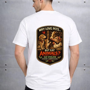 Why Love Pets But Eat Animals Unisex Cotton T-Shirt | Go Sustainable Choose Compassion — Earthbased, view 3